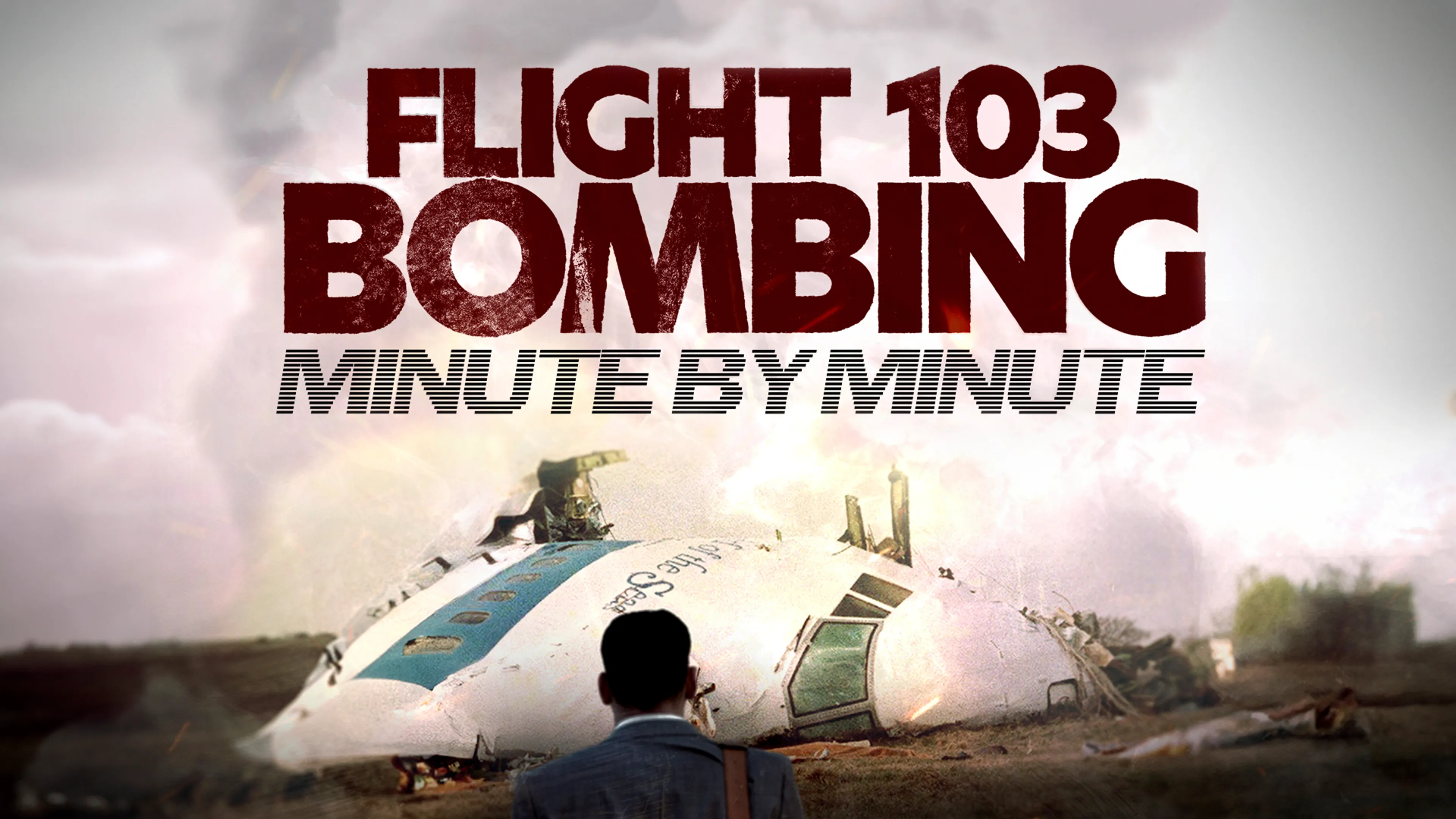 Flight 103 Bombing: Minute By Minute poster